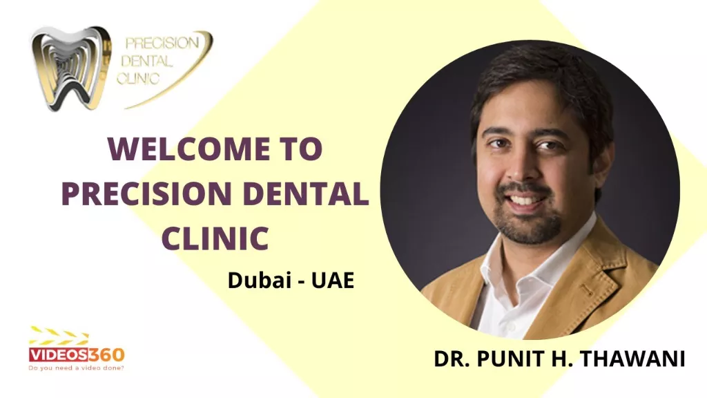 Precision Dental Clinic | Dr. Punit H. Thawani