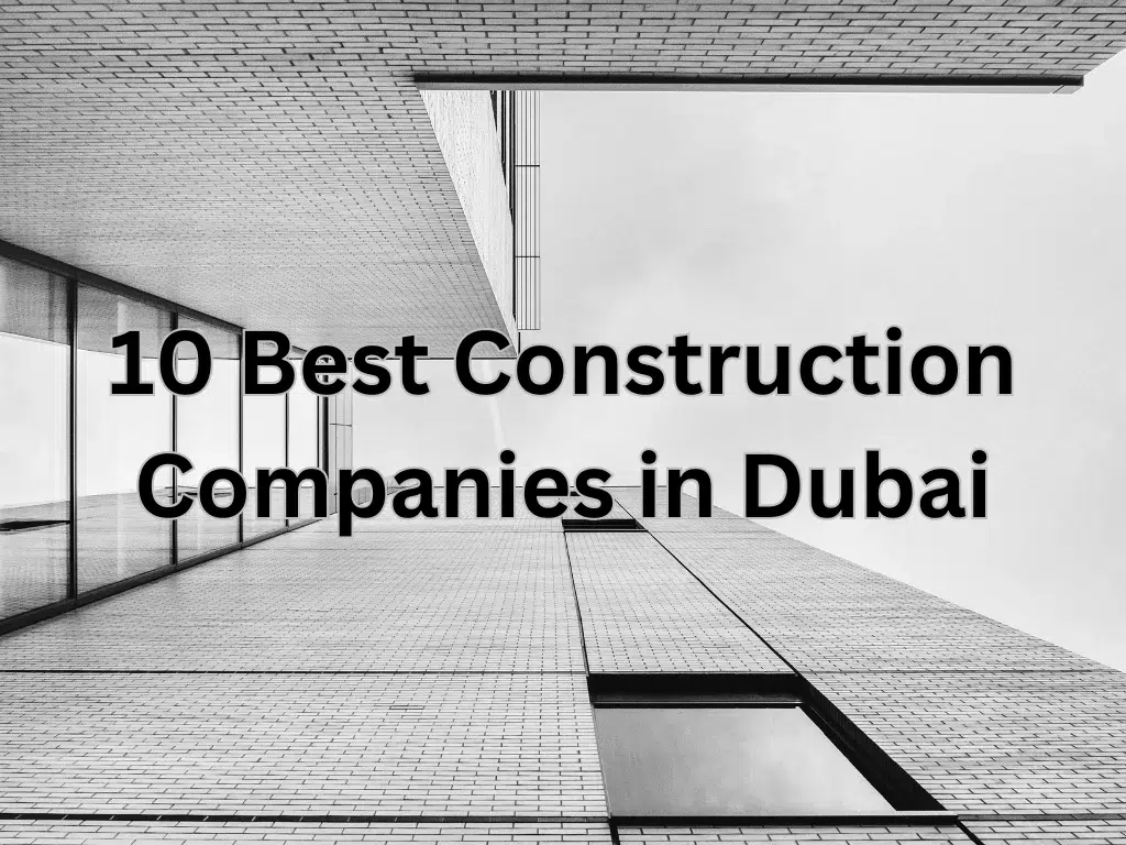 they are one of the best construction companies in dubai UAE.